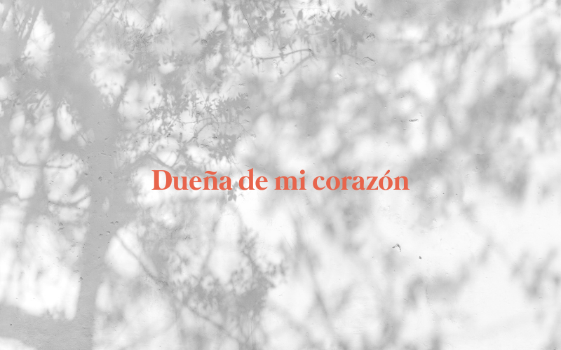Dueña de mi corazón Dueña de mi corazón
